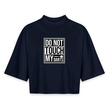 Do Not Touch My Darts Warnung Dartspieler Humor - Boxy Frauen Recyceltes 1/2 Sleeved T-Shirt by Stanley/Stella - Navy - Vorne - AI Model Female 172 light (172cm)
