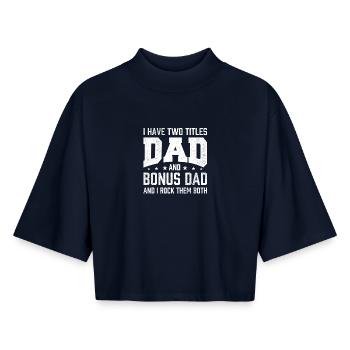 Papa Bonus Papa Zwei Titel rocken beide - Boxy Frauen Recyceltes 1/2 Sleeved T-Shirt by Stanley/Stella - Navy - Vorne - AI Model Female 172 light (172cm)