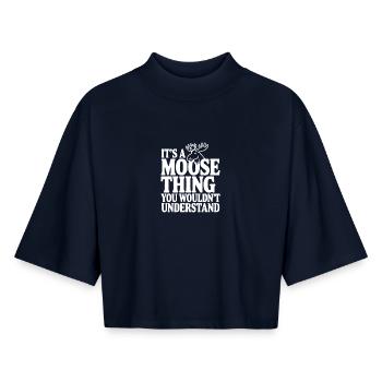 It's a Moose Thing You Wouldn't Understand - Boxy Women's Recycled 1/2 Sleeved T-Shirt by Stanley/Stella - navy - Front - AI Model Female 172 light (172cm)