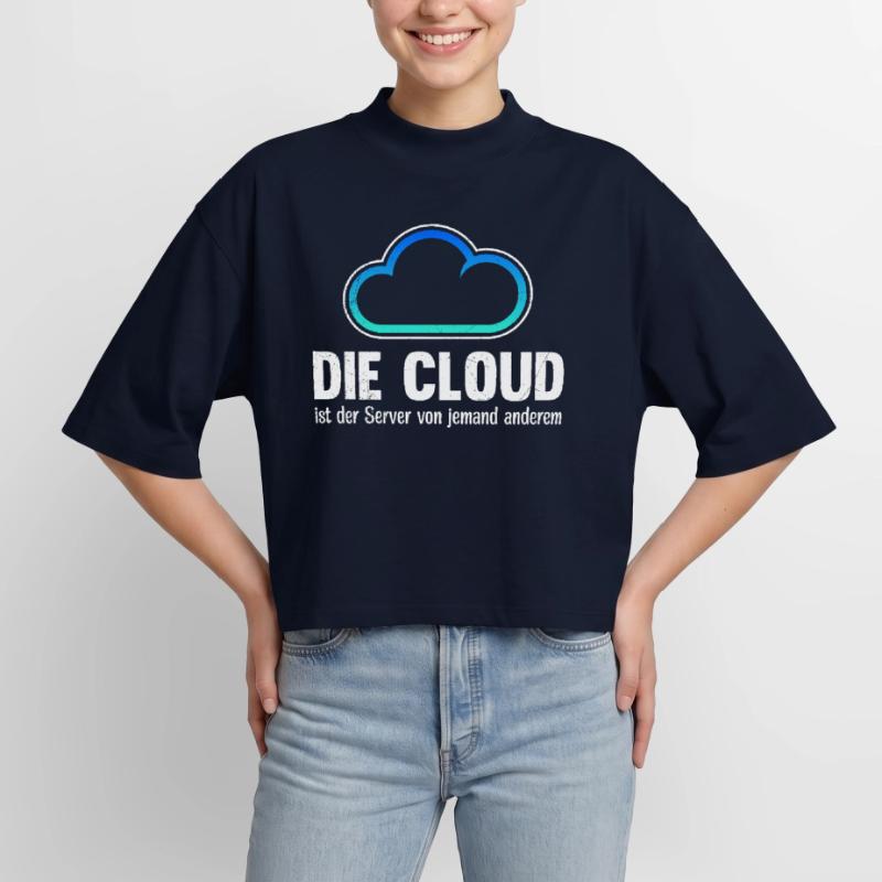 Coder DIE CLOUD IST DER SERVER VON JEMANDE ANDREN Boxy Frauen Recyceltes 1/2 Sleeved T-Shirt by Stanley/Stella