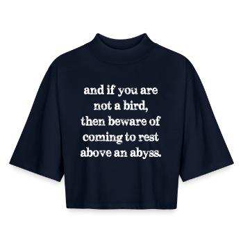 and if you are not a bird then beware of coming - T-shirt femme coupe boxy recyclé manches mi-longues Stanley/Stella - marine - Devant - AI Model Female 172 light (172cm)