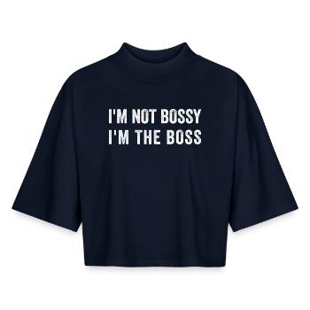 I'M NOT BOSSY I'M THE BOS-S - Boxy Women's Recycled 1/2 Sleeved T-Shirt by Stanley/Stella - navy - Front - AI Model Female 172 light (172cm)