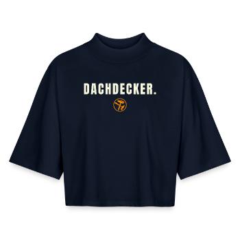 DACHDECKER. Success Edition – Stolz über den Dinge - Boxy Frauen Recyceltes 1/2 Sleeved T-Shirt by Stanley/Stella - Navy - Vorne - AI Model Female 172 light (172cm)