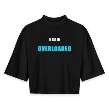 Brain Overloaded – Funny Overthinking Shirt - Boxy Women's Recycled 1/2 Sleeved T-Shirt by Stanley/Stella - black - Front - AI Model Female 172 light (172cm)