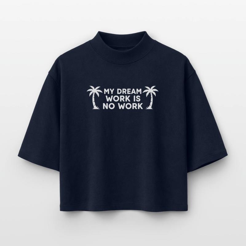 My Dream Work Is No Work - Palm Tree White Boxy Women's Recycled 1/2 Sleeved T-Shirt by Stanley/Stella
