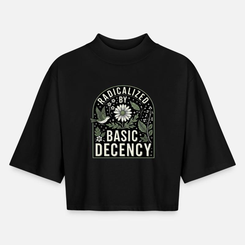 Radicalized by Basic Decency Statement Shirt - Boxy Frauen Recyceltes 1/2 Sleeved T-Shirt by Stanley/Stella - Schwarz