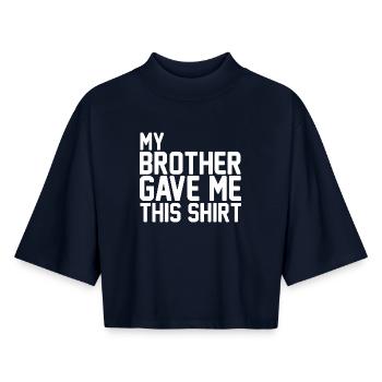 Mein Bruder hat mir dieses Hemd geschenkt, lustige Geschwisterkunst - Boxy Frauen Recyceltes 1/2 Sleeved T-Shirt by Stanley/Stella - Navy - Vorne - AI Model Female 172 light (172cm)
