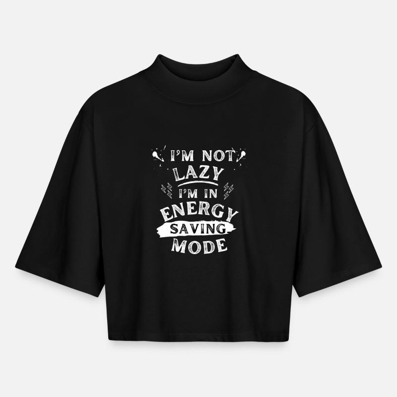 I'm not lazy - Text Tee - Boxy Women's Recycled 1/2 Sleeved T-Shirt by Stanley/Stella - black