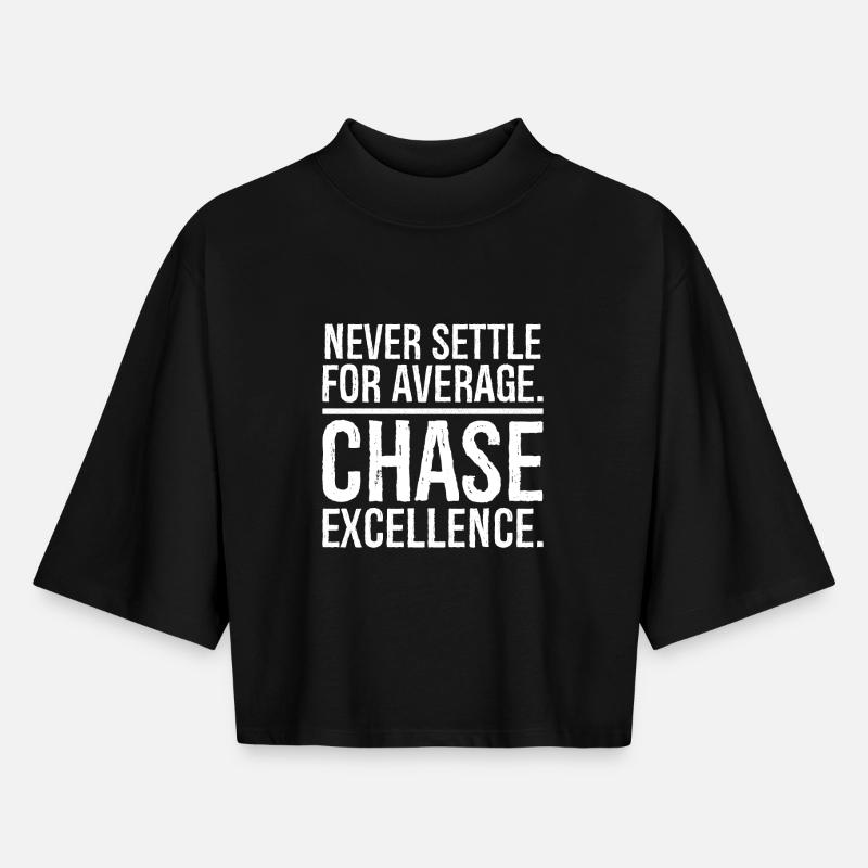 never settle for average chase - Boxy Women's Recycled 1/2 Sleeved T-Shirt by Stanley/Stella - black