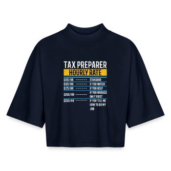 Préparateur d’impôts Taux horaire Drôle de saison des impôts Journée des impôts - T-shirt femme coupe boxy recyclé manches mi-longues Stanley/Stella - marine - Devant - AI Model Female 172 light (172cm)