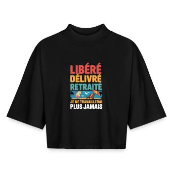 Ruhestand veröffentlicht, geliefert – Humorarbeit, Abschied - Boxy Frauen Recyceltes 1/2 Sleeved T-Shirt by Stanley/Stella - Schwarz - Vorne - AI Model Female 172 light (172cm)
