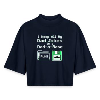 I Keep All My Dad Jokes In A Dad A Base - Boxy Frauen Recyceltes 1/2 Sleeved T-Shirt by Stanley/Stella - Navy - Vorne - AI Model Female 172 light (172cm)
