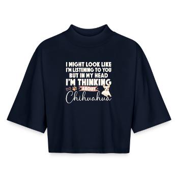 Chihuahua Chihuahueño Je pourrais regarder - T-shirt femme coupe boxy recyclé manches mi-longues Stanley/Stella - marine - Devant - AI Model Female 172 light (172cm)