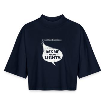 Lichttechniker Ask Me About Lights - Boxy Women's Recycled 1/2 Sleeved T-Shirt by Stanley/Stella - navy - Front - AI Model Female 172 light (172cm)