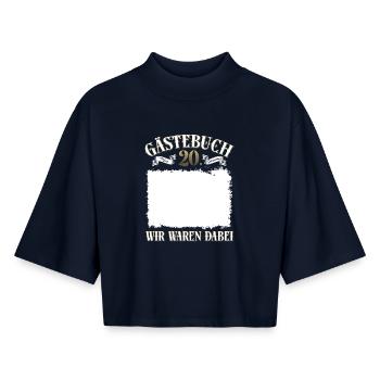 20th Birthday Guestbook Shirt We Were There - Boxy Women's Recycled 1/2 Sleeved T-Shirt by Stanley/Stella - navy - Front - AI Model Female 172 light (172cm)