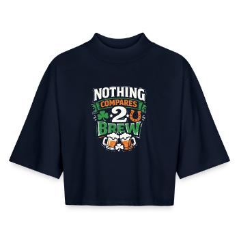 Nothing Compares 2 Brew | St Patrick'''S Day - Boxy Frauen Recyceltes 1/2 Sleeved T-Shirt by Stanley/Stella - Navy - Vorne - AI Model Female 172 light (172cm)