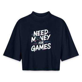 Need Money for Games – Gamer Gaming Spruch - Boxy Frauen Recyceltes 1/2 Sleeved T-Shirt by Stanley/Stella - Navy - Vorne - AI Model Female 172 light (172cm)
