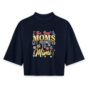 The best mothers become mimi-granny grandmothers - Boxy Women's Recycled 1/2 Sleeved T-Shirt by Stanley/Stella - navy - Front - AI Model Female 172 light (172cm)