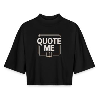  Quote Me Christliche Bibelzitate Glaube Bibel - Boxy Frauen Recyceltes 1/2 Sleeved T-Shirt by Stanley/Stella - Schwarz - Vorne - AI Model Female 172 light (172cm)