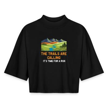 The Trails Are Calling - It's Time For a Run - Boxy Women's Recycled 1/2 Sleeved T-Shirt by Stanley/Stella - black - Front - AI Model Female 172 light (172cm)