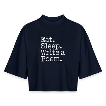 Eat Sleep Write a Poem - Boxy Women's Recycled 1/2 Sleeved T-Shirt by Stanley/Stella - navy - Front - AI Model Female 172 light (172cm)