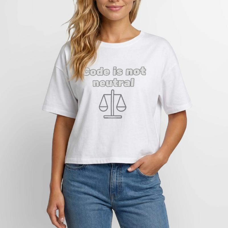 Code Is Not Neutral - Ethical Coder Statement Relaxed Fit Women's Modal Cotton T-Shirt by Stanley/Stella