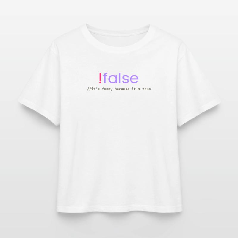 Ifalse Funny Coder Programming Pun Relaxed Fit Women's Modal Cotton T-Shirt by Stanley/Stella