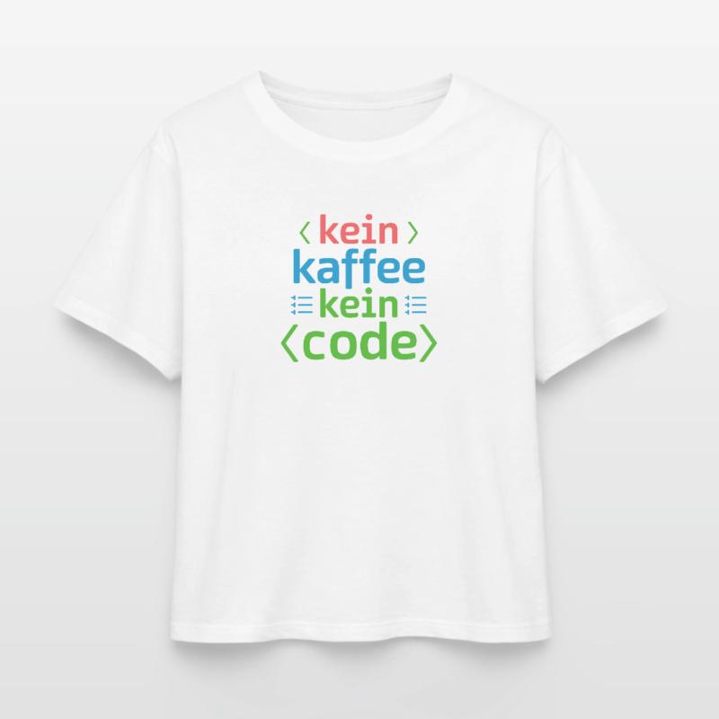 Kein Kaffee Kein Code Programmierer Informatiker Relaxed Fit Frauen Modal Cotton T-Shirt von Stanley/Stella