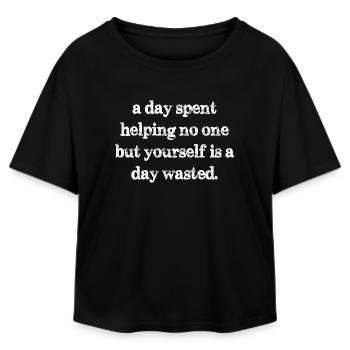 a day spent helping no one but yourself is a day - Relaxed Fit Women's Modal Cotton T-Shirt by Stanley/Stella - black - Front - AI Model Female 172 light (172cm)
