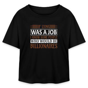 Lying a job know billionaires - Relaxed Fit Women's Modal Cotton T-Shirt by Stanley/Stella - black - Front - AI Model Female 172 light (172cm)