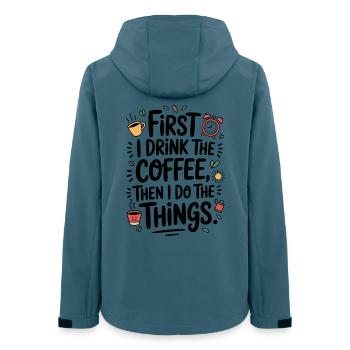 Kaffee Spruch First I Drink Coffee Kaffeetrinker - Frauen Recycelte Softshelljacke von Stanley/Stella - Dunkles Petrol - Hinten - AI Model Female 172 light (172cm)