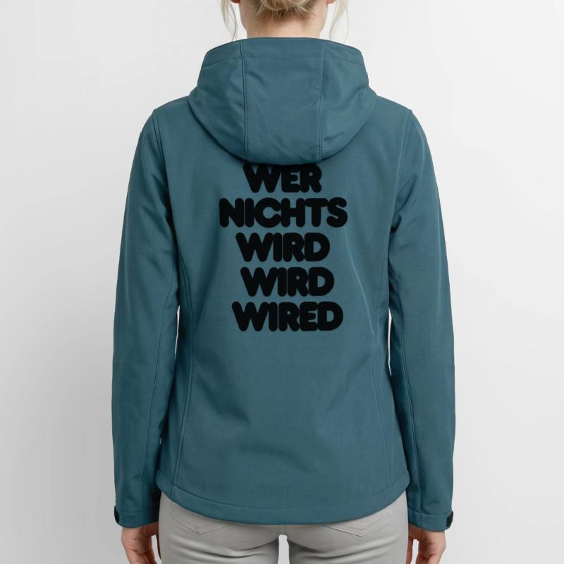 WER NICHTS WIRD WIRD WIRED – IT SPRUCH LUSTIG NERD Frauen Recycelte Softshelljacke von Stanley/Stella