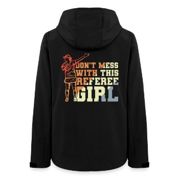 Don't Mess With This Referee Girl - Women’s Recycled Softshell Jacket by Stanley/Stella - black - Back - AI Model Female 172 light (172cm)