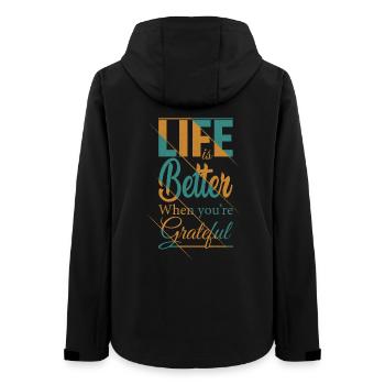 life is better when you're grateful funny shirt - Women’s Recycled Softshell Jacket by Stanley/Stella - black - Back - AI Model Female 172 light (172cm)