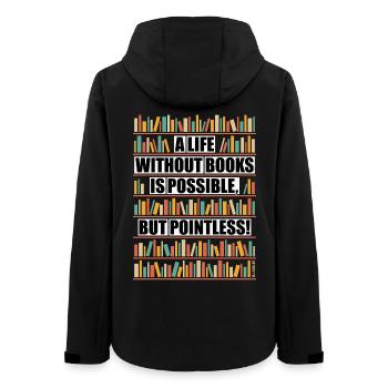 Life Without Books – Possible But Pointless NEG 6C - Women’s Recycled Softshell Jacket by Stanley/Stella - black - Back - AI Model Female 172 light (172cm)