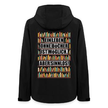 Life without books is possible but pointless NEG 6C - Women’s Recycled Softshell Jacket by Stanley/Stella - black - Back - AI Model Female 172 light (172cm)
