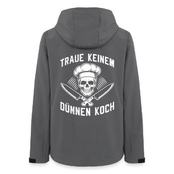 Köche TRAUE KEINEM DÜNNEN KOCH Lustiges - Frauen Recycelte Softshelljacke von Stanley/Stella - Anthrazit - Hinten - AI Model Female 172 light (172cm)