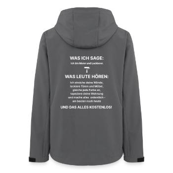 Was ich sage:Ich bin Maler und Lackierer–Fun Shirt - Frauen Recycelte Softshelljacke von Stanley/Stella - Anthrazit - Hinten - AI Model Female 172 light (172cm)