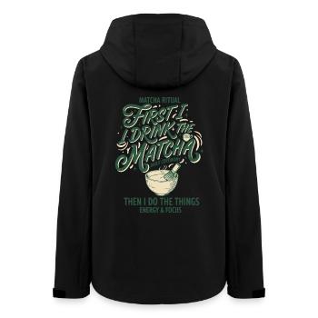 First I Drink The Matcha Then I Do The Things - Women’s Recycled Softshell Jacket by Stanley/Stella - black - Back - AI Model Female 172 light (172cm)