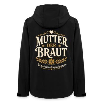 Mutter der Braut. Ich hab das alles großgezogen - Frauen Recycelte Softshelljacke von Stanley/Stella - Schwarz - Hinten - AI Model Female 172 light (172cm)