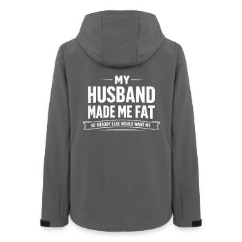 My Husband Made Me Fat Lustiger Ehefrau Spruch - Frauen Recycelte Softshelljacke von Stanley/Stella - Anthrazit - Hinten - AI Model Female 172 light (172cm)