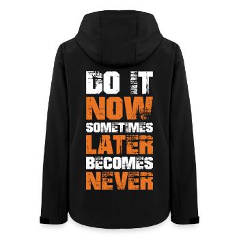 Do It Now - Motivational Gift Idea for Body Builde - Women’s Recycled Softshell Jacket by Stanley/Stella - black - Back - AI Model Female 172 light (172cm)