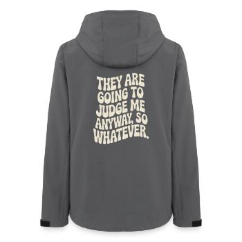 They Are Going To Judge Me Anyway So Whatever - Women’s Recycled Softshell Jacket by Stanley/Stella - anthracite - Back - AI Model Female 172 light (172cm)