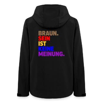 Braun sein ist keine Meinung - Antifa Tee - Frauen Recycelte Softshelljacke von Stanley/Stella - Schwarz - Hinten - AI Model Female 172 light (172cm)