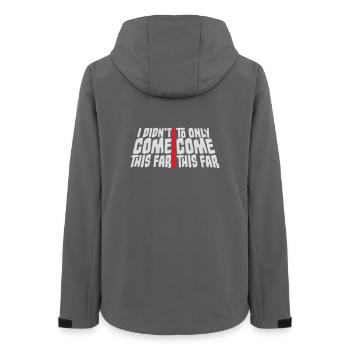 I Didn't Come This Far To Only Come This Far Motto - Women’s Recycled Softshell Jacket by Stanley/Stella - anthracite - Back - AI Model Female 172 light (172cm)