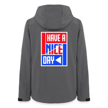 Have A Nice Day Lustig Sarkastischer Spruch Nett - Frauen Recycelte Softshelljacke von Stanley/Stella - Anthrazit - Hinten - AI Model Female 172 light (172cm)