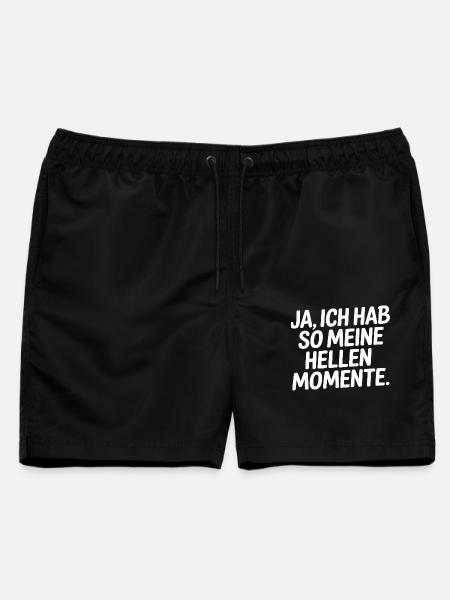 Ja Ich Hab So Meine Hellen Momente - Männer Badeshorts - Schwarz