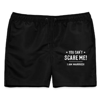 You Can’t Scare Me! – I Am Married! Verheiratet W - Männer Badeshorts - Schwarz - Vorne - AI Model Male 178 light (178cm)
