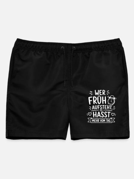 Wer früh aufsteht, hasst mehr vom Tag - Männer Badeshorts - Schwarz