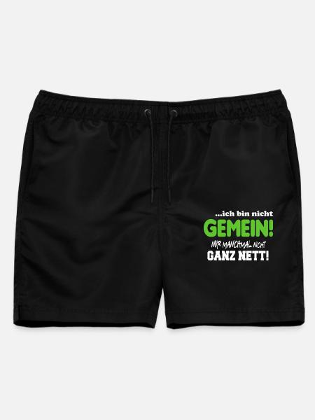 Nicht gemein Ganz nett Fies Unfreundlich Sprüche - Männer Badeshorts - Schwarz